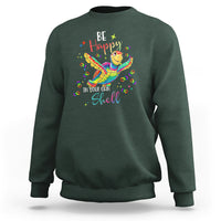 Turtle Autism Acceptance Sweatshirt Be Happy In Your Own Shell Spectrum Rainbow Infinity - Wonder Print Shop