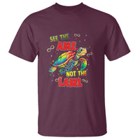 Turtle Autism Acceptance T Shirt See The Able Not The Label - Wonder Print Shop