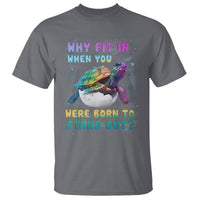 Turtle Autism Acceptance T Shirt Why Fit In When You Were Born To Stand Out - Wonder Print Shop