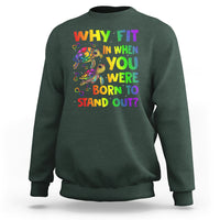 Turtle Autism Acceptance Sweatshirt Why Fit In When You Were Born To Stand Out - Wonder Print Shop
