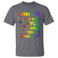 Turtle Autism Acceptance T Shirt Why Fit In When You Were Born To Stand Out - Wonder Print Shop