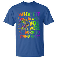 Turtle Autism Acceptance T Shirt Why Fit In When You Were Born To Stand Out - Wonder Print Shop