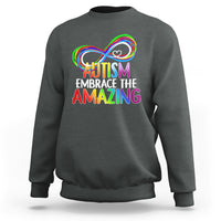 Autism Acceptance Sweatshirt Embrace The Amazing Spectrum Rainbow Infinity Symbol - Wonder Print Shop