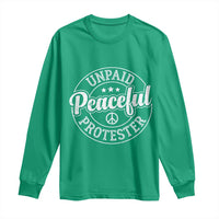 Unpaid Peaceful Protester Vintage Badge Long Sleeve Shirt Retro Script Typography Activist