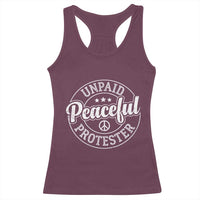 Unpaid Peaceful Protester Vintage Badge Racerback Tank Top Retro Script Typography Activist