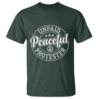 Unpaid Peaceful Protester Vintage Badge T Shirt Retro Script Typography Activist