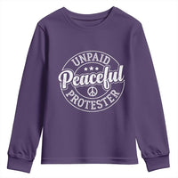 Unpaid Peaceful Protester Vintage Badge Youth Sweatshirt Retro Script Typography Activist