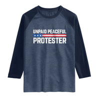 Unpaid Peaceful Protester Patriotic Stripe Raglan Shirt American Flag Activist
