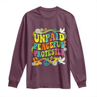 Unpaid Peaceful Protester Retro Hippie Rainbow Long Sleeve Shirt Flower Power Peace Activist