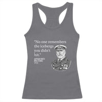 Funny Vintage Ship Captain Saying Racerback Tank Top No One Remembers the Icebergs You Did Not Hit Dark Humor