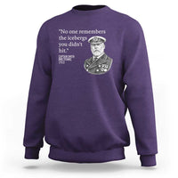 Funny Vintage Ship Captain Saying Sweatshirt No One Remembers the Icebergs You Did Not Hit Dark Humor