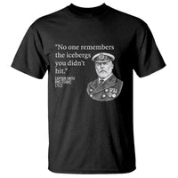 Funny Vintage Ship Captain Saying T Shirt No One Remembers the Icebergs You Did Not Hit Dark Humor