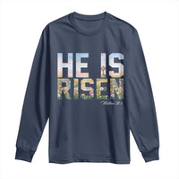 He Is Risen Matthew 28:6 Floral Christian Easter Long Sleeve Shirt Spring Flowers Cross Landscape Faith Inspirational Gift