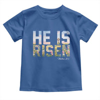 He Is Risen Matthew 28:6 Floral Christian Easter Toddler T Shirt Spring Flowers Cross Landscape Faith Inspirational Gift