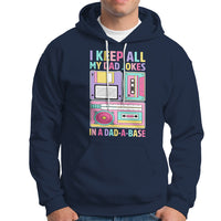 Funny Dad Joke Hoodie I Keep All My Dad Jokes In A Dad A Base Retro 70s 80s 90s Father's Day Gag Gift For Daddy Father Dad - Wonder Print Shop