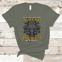 Father's Day T Shirt Heaven Needed A Hero God Picked My Dad Nostalgic Memorial Blessed Dad Daddy Cross Christian Religious Father's Day Funny Gifts for Christian Dads Men - Wonder Print Shop