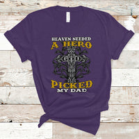 Father's Day T Shirt Heaven Needed A Hero God Picked My Dad Nostalgic Memorial Blessed Dad Daddy Cross Christian Religious Father's Day Funny Gifts for Christian Dads Men - Wonder Print Shop