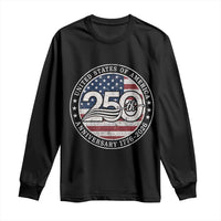 United States of America 250th Anniversary Vintage Seal Long Sleeve Shirt Distressed American Flag 1776 to 2026 Semiquincentennial Patriotic