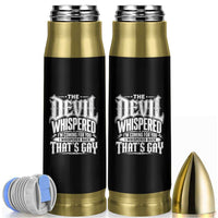 The Devil Whispered I Whispered Back That's Gay Bullet Tumbler Funny Sarcastic Gothic Meme Parody
