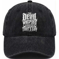 The Devil Whispered I Whispered Back That's Gay Washed Cotton Baseball Cap Funny Sarcastic Gothic Meme Parody