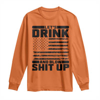 Patriotic 4th of July Fireworks Funny Drinking Party Long Sleeve Shirt Let's Drink And Blow Shit Up Gag Gift