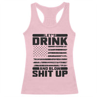 Patriotic 4th of July Fireworks Funny Drinking Party Racerback Tank Top Let's Drink And Blow Shit Up Gag Gift
