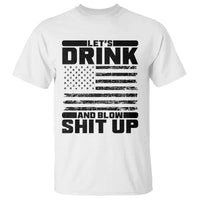 Patriotic 4th of July Fireworks Funny Drinking Party T Shirt Let's Drink And Blow Shit Up Gag Gift