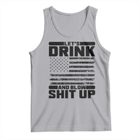 Patriotic 4th of July Fireworks Funny Drinking Party Tank Top Let's Drink And Blow Shit Up Gag Gift