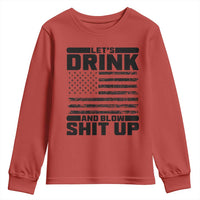 Patriotic 4th of July Fireworks Funny Drinking Party Youth Sweatshirt Let's Drink And Blow Shit Up Gag Gift
