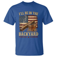 Vintage American Flag Whiskey and Cigar Graphic T Shirt I Will Be In The Backyard Patriotic Bourbon Lover Fathers Day Gift for Men