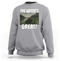 The Water is Great Swamp Monster Reflecting Pool Sweatshirt Funny Washington DC Algae Creature Meme