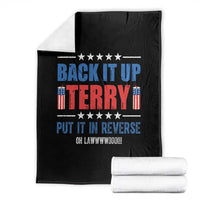 Back It Up Terry Put It In Reverse Oh Lawd Throw Blanket Funny 4th of July Fireworks Patriotic