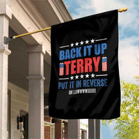 Back It Up Terry Put It In Reverse Oh Lawd Garden Flag Funny 4th of July Fireworks Patriotic