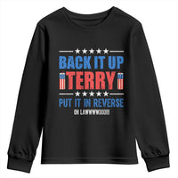 Back It Up Terry Put It In Reverse Oh Lawd Youth Sweatshirt Funny 4th of July Fireworks Patriotic