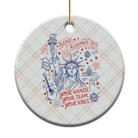 Pledge Allegiance To Your Hands Team Vibes Ceramic Ornament Statue of Liberty Doodle Americana Graphic