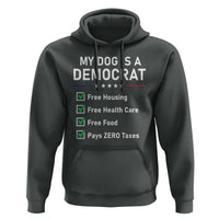 My Dog Is A Democrat Satirical Checklist Hoodie Funny Conservative Humor Dog Owner Gifts