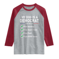 My Dog Is A Democrat Satirical Checklist Raglan Shirt Funny Conservative Humor Dog Owner Gifts