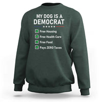 My Dog Is A Democrat Satirical Checklist Sweatshirt Funny Conservative Humor Dog Owner Gifts