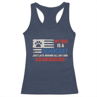 My Dog Is A Democrat American Paw Flag Patriotic Racerback Tank Top Just Lays Around Expects To Be Fed Conservative Humor Dog Owner
