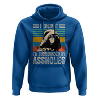 Funny I Knew It Im Surrounded by Axxholes Sci-fi Parody Hoodie Retro Sunset Space Vintage 1980s Movie Quote Inspo Meme
