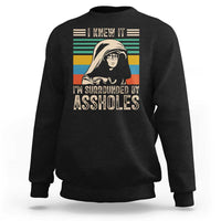 Funny I Knew It Im Surrounded by Axxholes Sci-fi Parody Sweatshirt Retro Sunset Space Vintage 1980s Movie Quote Inspo Meme