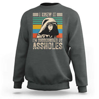 Funny I Knew It Im Surrounded by Axxholes Sci-fi Parody Sweatshirt Retro Sunset Space Vintage 1980s Movie Quote Inspo Meme