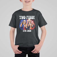 Two Fiddy Founding Fathers 1776 to 2026 T Shirt For Kid Funny Benjamin Franklin and George Washington American Flag Semiquincentennial