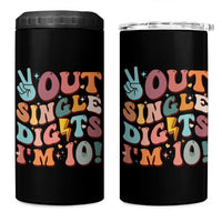 Funny Retro Groovy 10th Birthday 4 in 1 Can Cooler Tumbler Out Single Digits I'm Ten