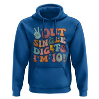 Funny Retro Groovy 10th Birthday Hoodie Out Single Digits I'm Ten