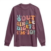 Funny Retro Groovy 10th Birthday Long Sleeve Shirt Out Single Digits I'm Ten