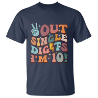 Funny Retro Groovy 10th Birthday T Shirt Out Single Digits I'm Ten