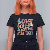 Funny Retro Groovy 10th Birthday T Shirt For Women Out Single Digits I'm Ten
