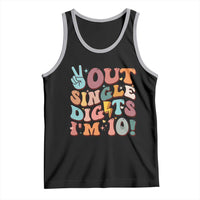 Funny Retro Groovy 10th Birthday Tank Top Out Single Digits I'm Ten