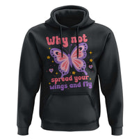Retro Y2K Groovy Pink Butterfly Inspirational Hoodie Why Not Spread Your Wings And Fly Female Empowerment